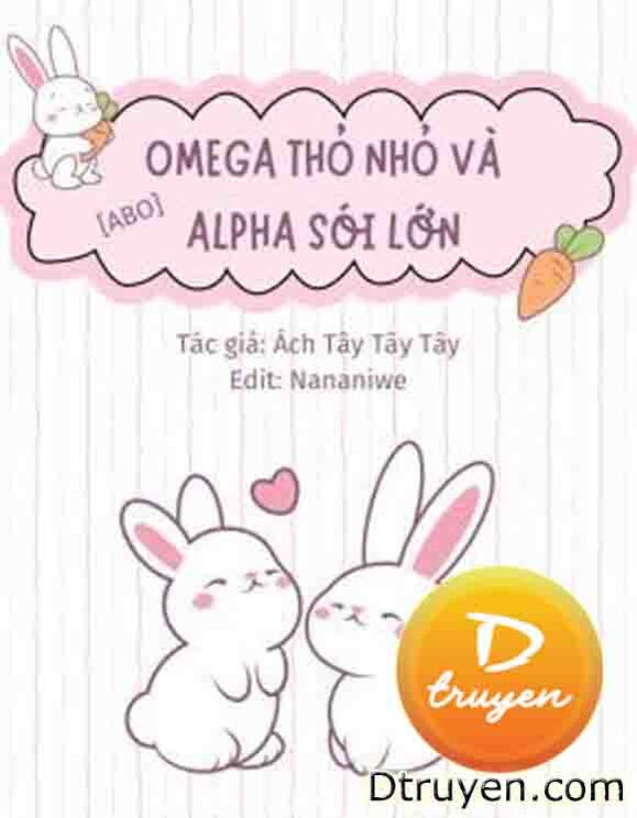 Omega Thỏ Nhỏ Và Alpha Sói Lớn