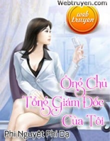 Ông Chủ Tổng Giám Đốc Của Tôi