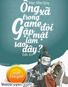 Ông Xã Trong Game Đòi Gặp Mặt, Làm Sao Đây?