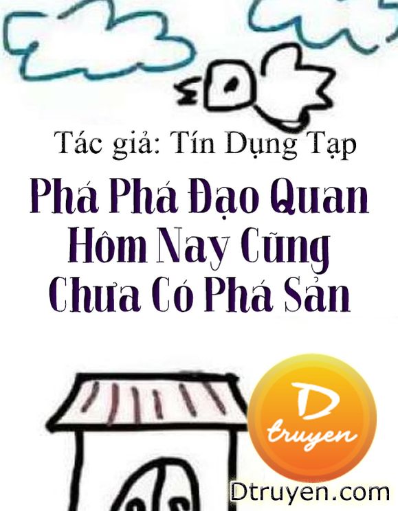 Phá Phá Đạo Quan Hôm Nay Cũng Chưa Có Phá Sản