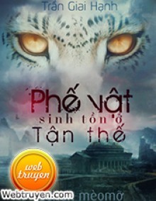 Phế Vật Sinh Tồn Ở Tận Thế