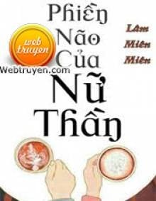 Phiền Não Của Nữ Thần