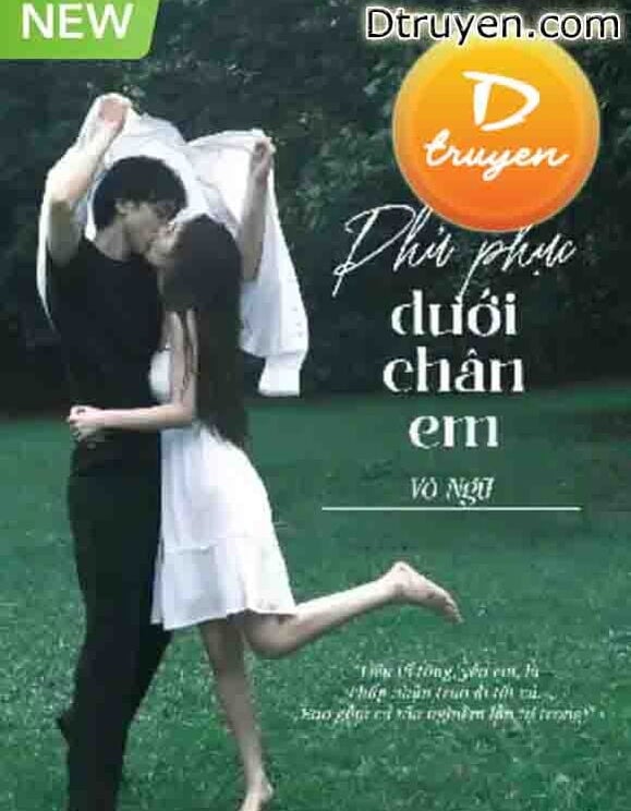 Phủ Phục Dưới Chân Em