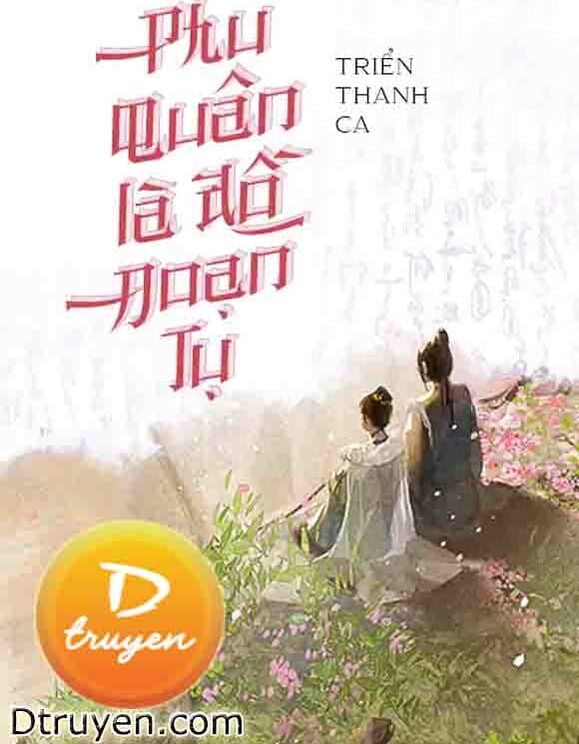 Phu Quân Là Đồ Đoạn Tụ