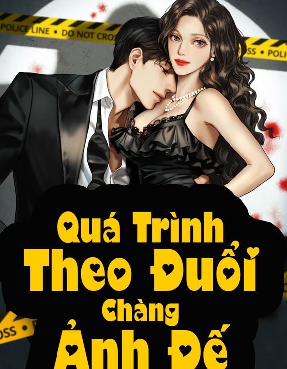 Quá Trình Theo Đuổi Chàng Ảnh Đế