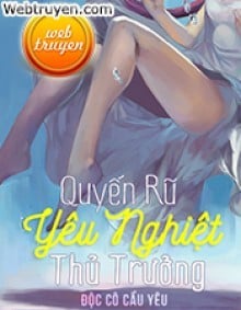 Quyến Rũ Yêu Nghiệt Thủ Trưởng