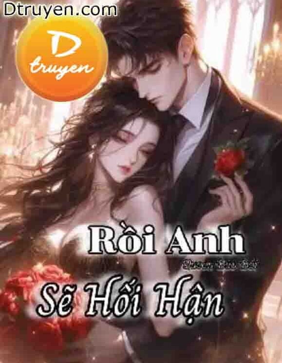 Rồi Anh Sẽ Hối Hận