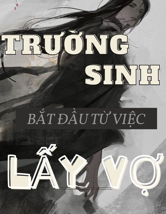 Rường Sinh Bắt Đầu Từ Việc Lấy Vợ (Bản Dịch)