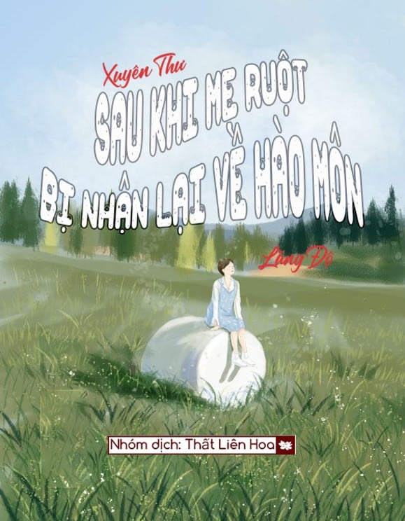 Sau Khi Mẹ Ruột Bị Nhận Lại Về Hào Môn [Xuyên Thư]