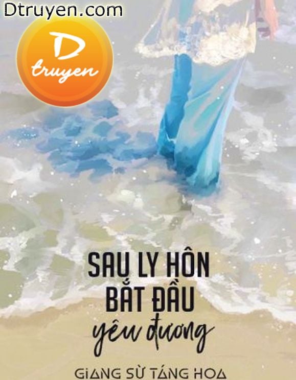 Sau Ly Hôn Bắt Đầu Yêu Đương