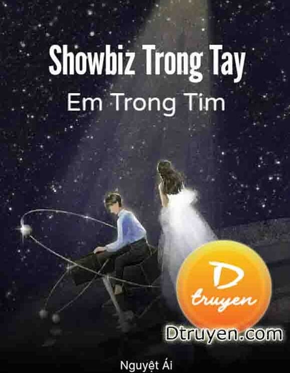 Showbiz Trong Tay, Em Trong Tim