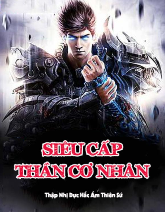 Siêu Cấp Thần Cơ Nhân (Dịch)