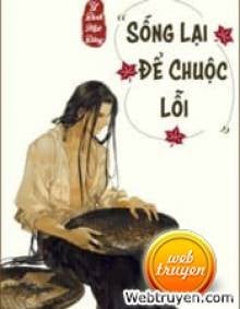 Sống Lại Để Chuộc Lỗi