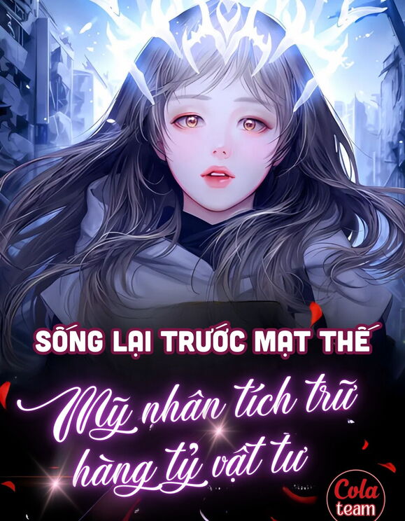 Sống Lại Trước Mạt Thế, Mỹ Nhân Bị Ngọng Tức Giận Tích Trữ Hàng Tỷ Vật Tư