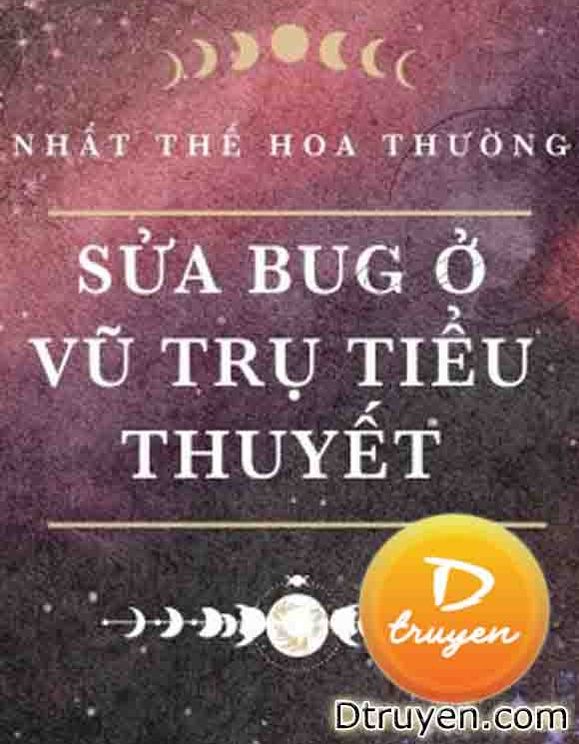 Sửa Bug Ở Vũ Trụ Tiểu Thuyết