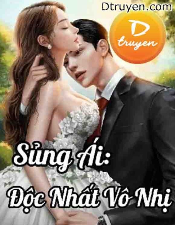 Sủng Ái: Độc Nhất Vô Nhị