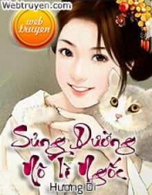 Sủng Dưỡng Nô Tì Ngốc