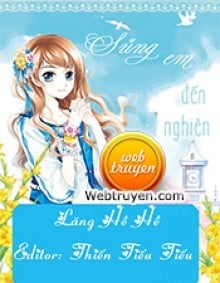 Sủng Em Đến Nghiện