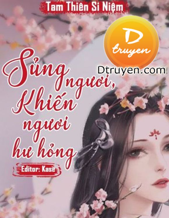 Sủng Ngươi, Khiến Ngươi Hư Hỏng