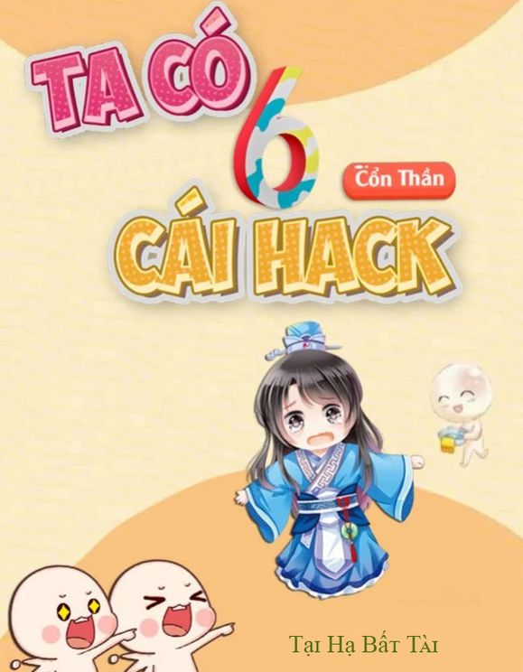 Ta Có Sáu Cái Hack