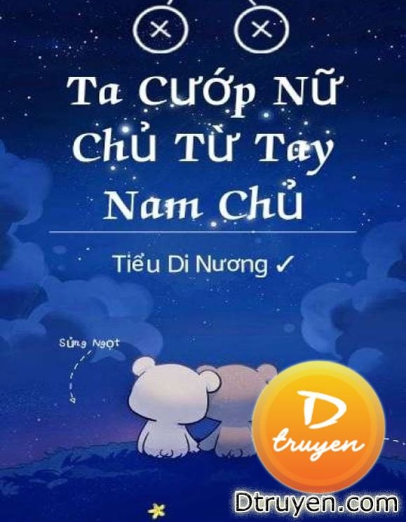 Ta Cướp Nữ Chủ Từ Tay Nam Chủ!