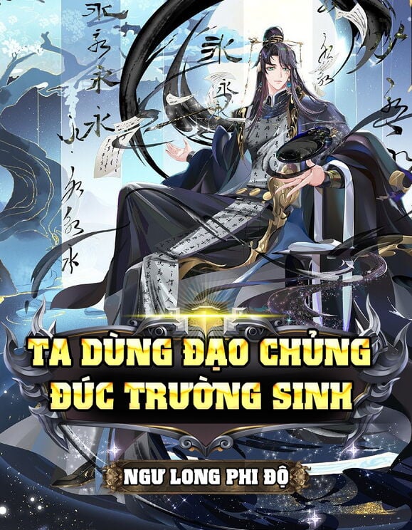 Ta Dùng Đạo Chủng Đúc Trường Sinh (Dịch)