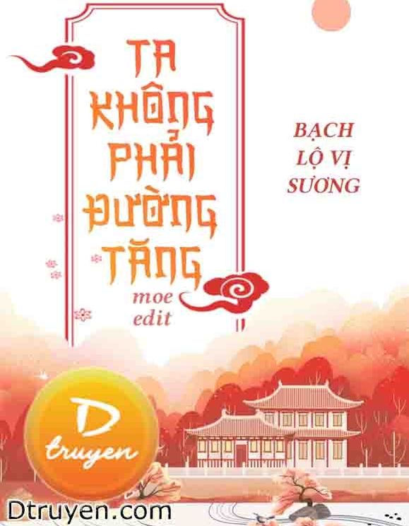 Ta Không Phải Đường Tăng