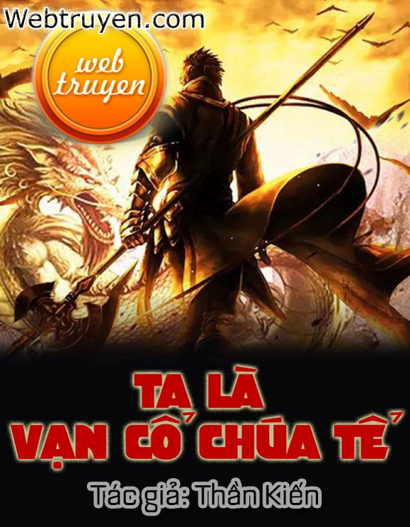 Ta Là Vạn Cổ Chúa Tể