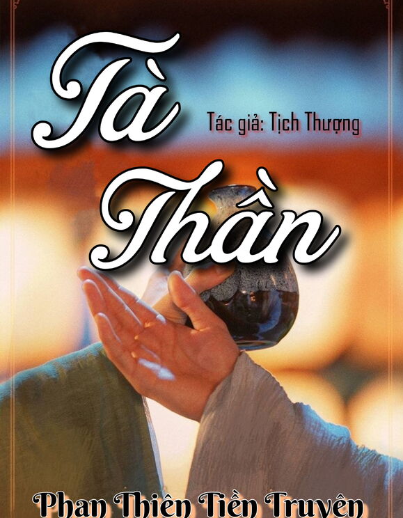 Tà Thần - Phan Thiên Tiền Truyện