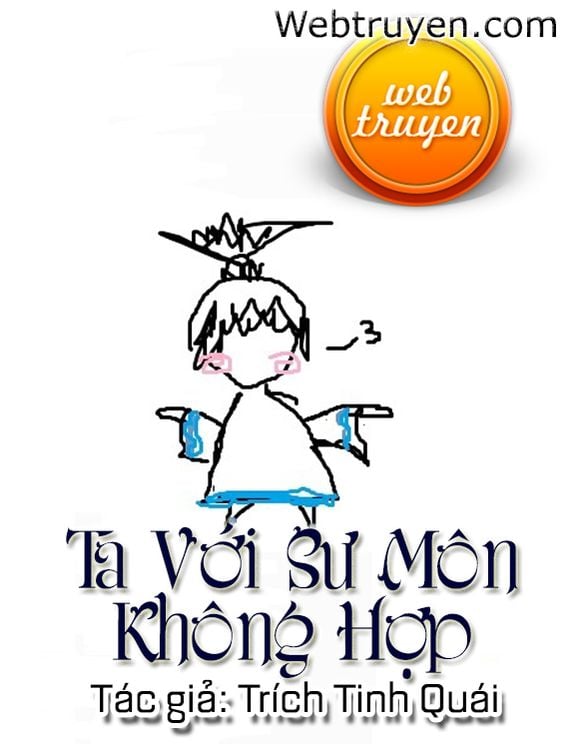 Ta Với Sư Môn Không Hợp