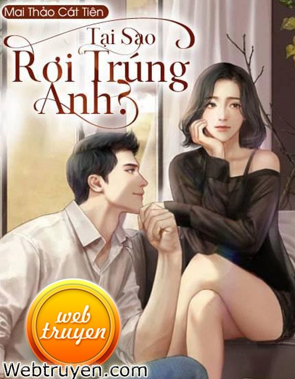 Tại Sao Rơi Trúng Anh?