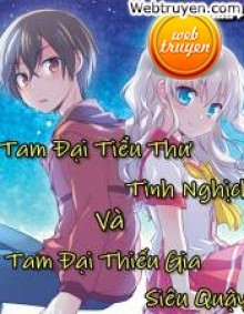 Tam Đại Tiểu Thư Tinh Nghịch Và Tam Đại Thiếu Gia Siêu Quậy