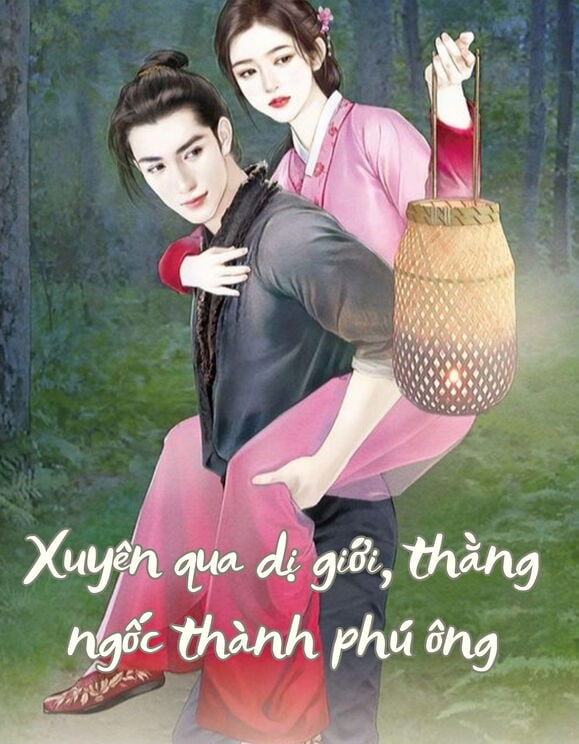 [Thập Niên 50] Xuyên Qua Dị Giới, Thằng Ngốc Thành Phú Ông