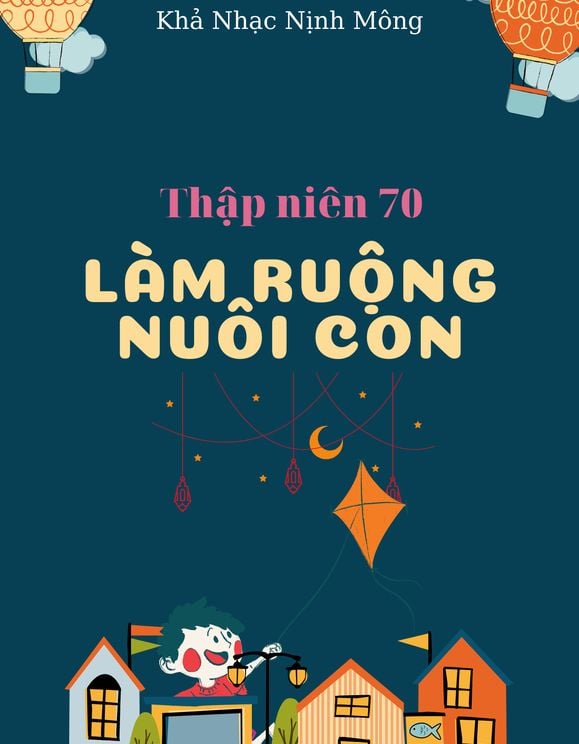 Thập Niên 70: Làm Ruộng Nuôi Con