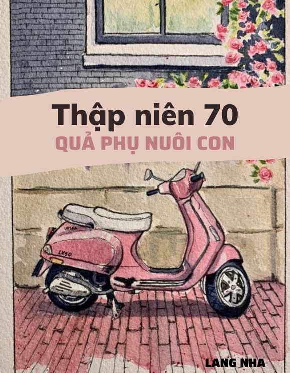 Thập Niên 70: Quả Phụ Nuôi Con