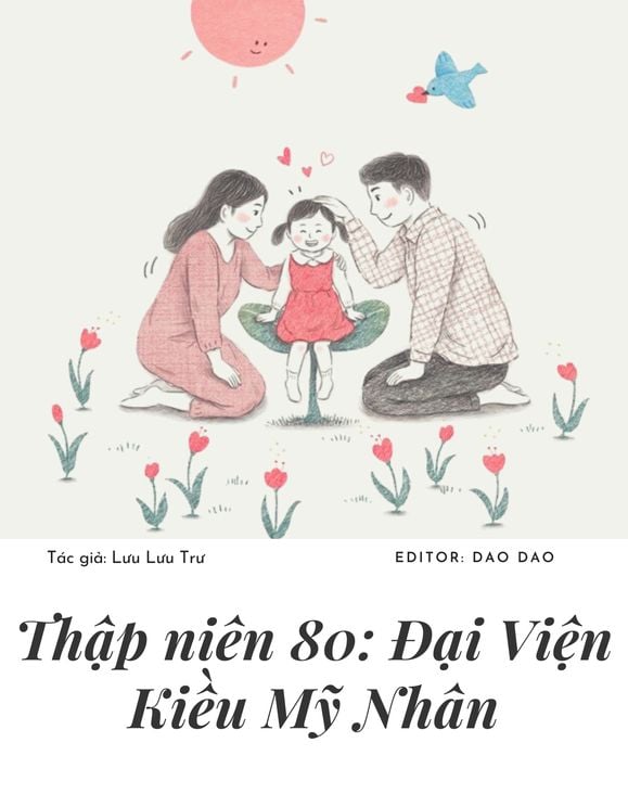 [Thập Niên 80] Đại Viện Kiều Mỹ Nhân