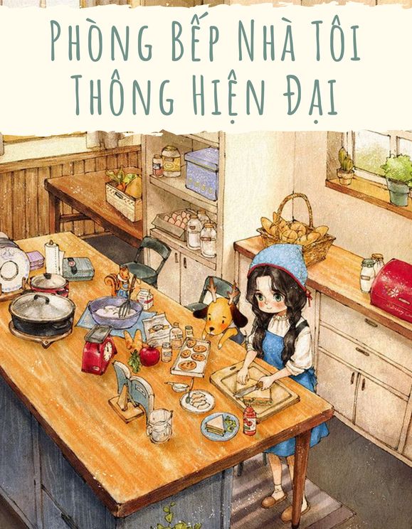 Thập Niên 80: Phòng Bếp Nhà Tôi Thông Hiện Đại