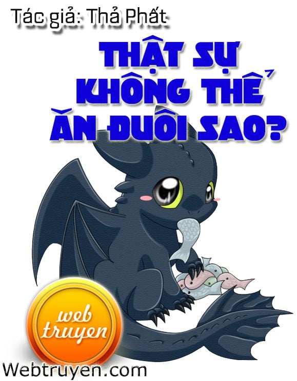 Thật Sự Không Thể Ăn Đuôi Sao?