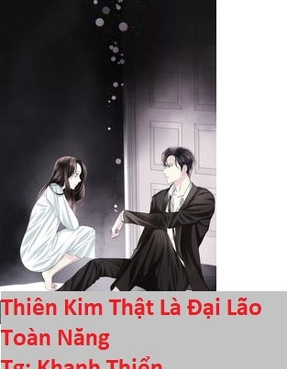 Thật Thiên Kim Là Đại Lão Toàn Năng