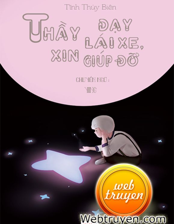 Thầy Dạy Lái Xe, Xin Giúp Đỡ