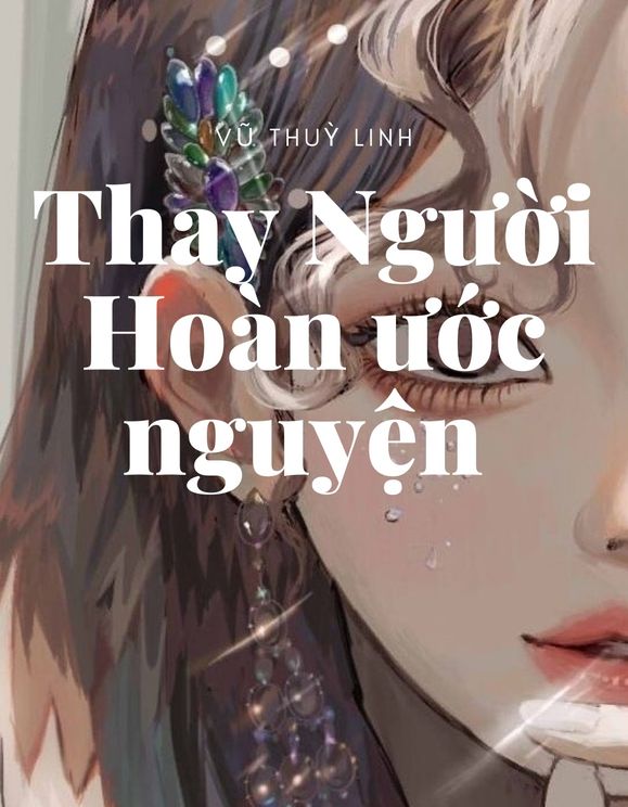 Thay Người Hoàn Ước Nguyện