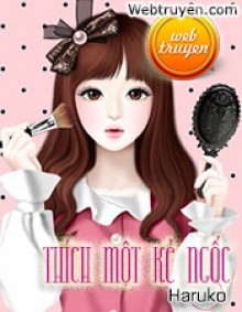 Thích Một Kẻ Ngốc