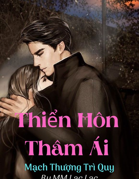 Thiển Hôn Thâm Ái