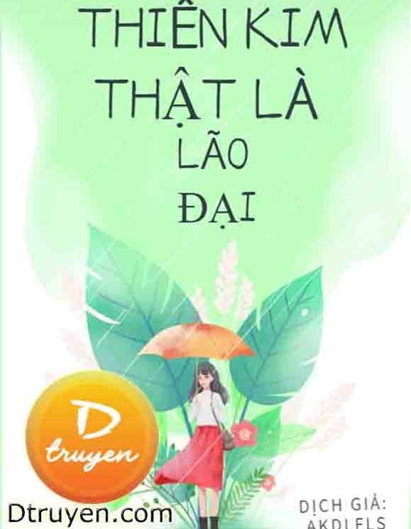 Thiên Kim Thật Là Lão Đại