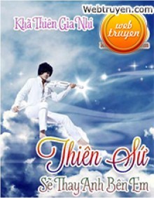 Thiên Sứ Sẽ Thay Anh Bên Em