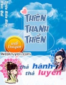 Thiên Thanh Thiển, Thả Hành Thả Luyến