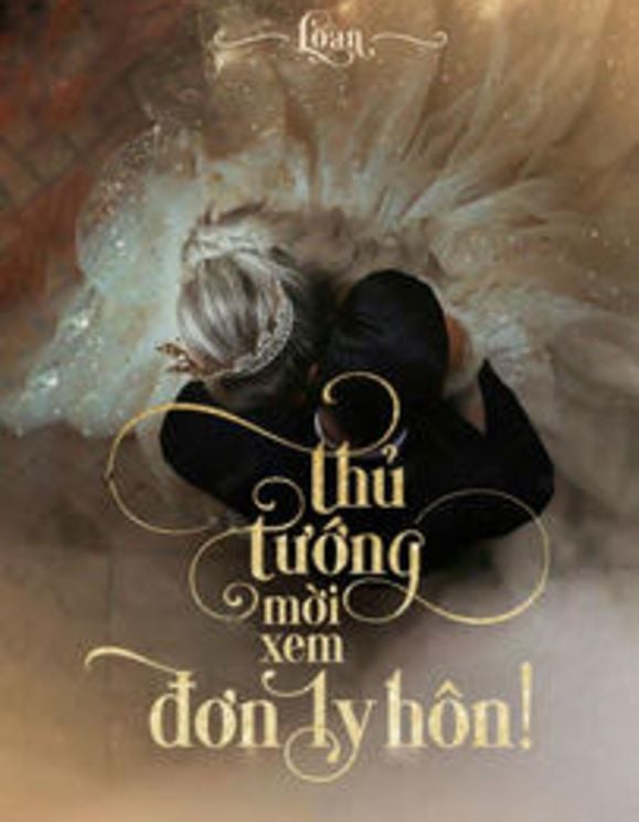 Thủ Tướng, Mời Xem Đơn Ly Hôn