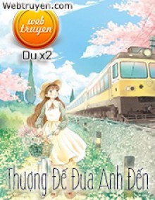Thượng Đế Đưa Anh Đến