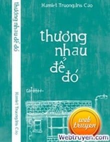 Thương Nhau Để Đó