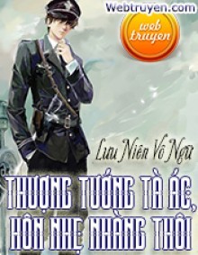 Thượng Tướng Tà Ác, Hôn Nhẹ Nhàng Thôi